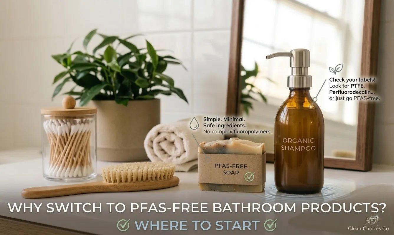 PFAS-Free Bathroom Products: Where to Actually Start